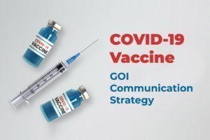 COVID19 VACCINE GOI COMMUNICATION STRATEGY.